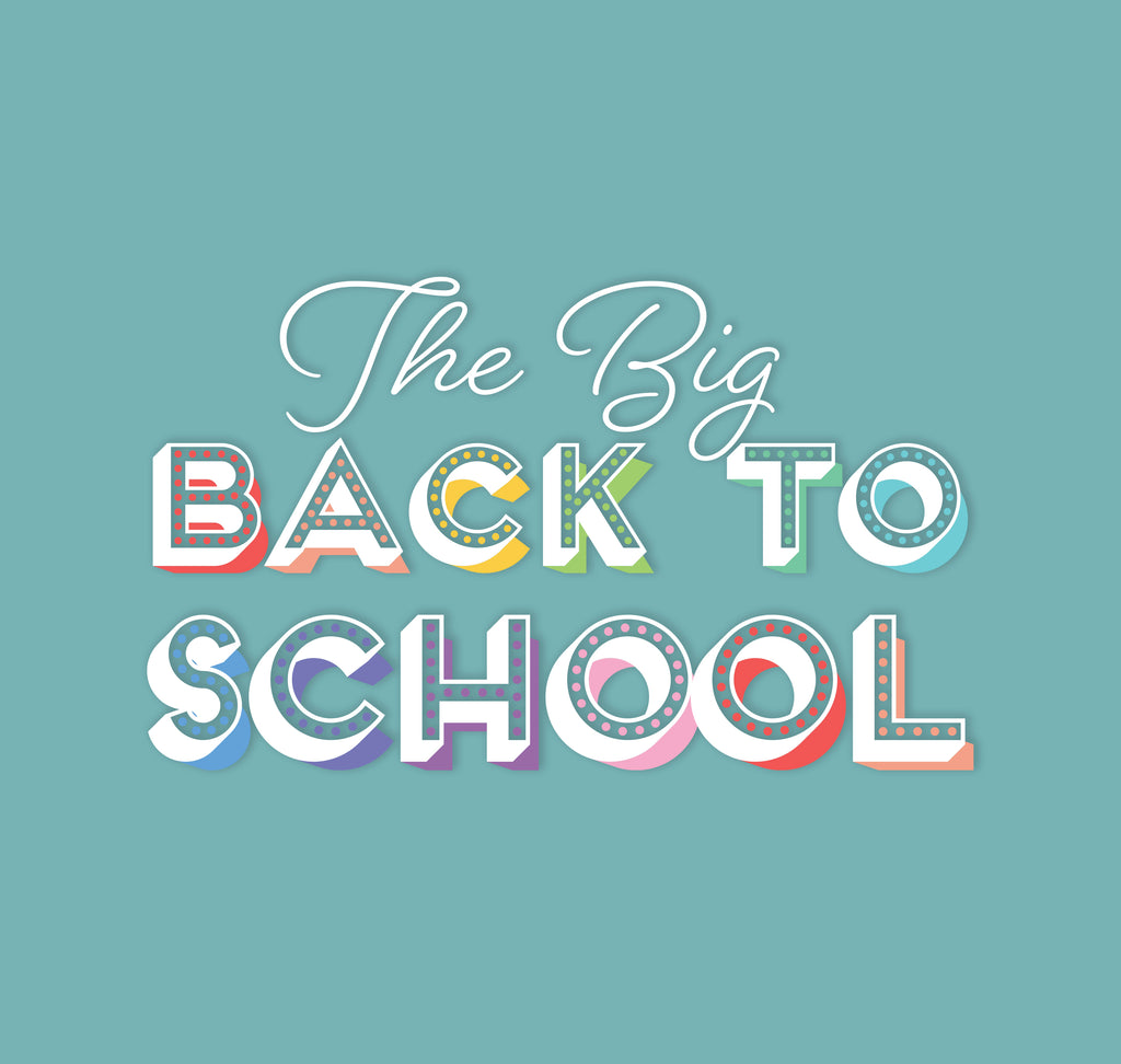 The Big Back to School
